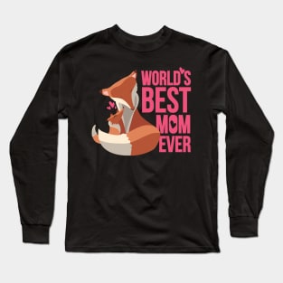 World's Best Mom Ever Gift T-shirt Long Sleeve T-Shirt